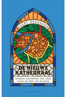 Pelckmans uitgevers De Nieuwe Kathedraal - Luc Hellemans