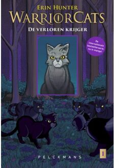 Pelckmans uitgevers De Verloren Krijger / 1 Grijsstreeps Terugkeer - Warrior Cats - Erin Hunter