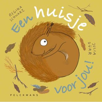 Pelckmans uitgevers Een Huisje Voor Jou! - Regina Schwarz