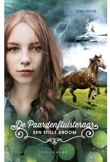 Pelckmans uitgevers Een Stille Droom - Paardenfluisteraar - Gina Mayer