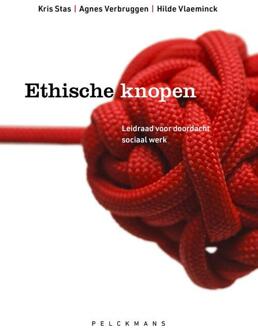 Pelckmans uitgevers Ethische knopen - Kris Stas, Agnes Verbruggen en Hilde Vlaeminck - 000