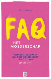 Pelckmans uitgevers Faq: Het Moederschap - Nele Reymen