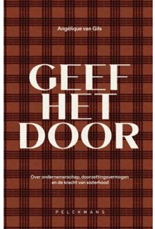 Pelckmans uitgevers Geef Het Door - Angélique Van Gils