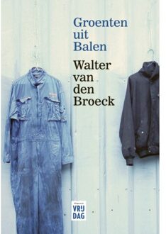 Pelckmans uitgevers Groenten Uit Balen - Walter Van den Broeck