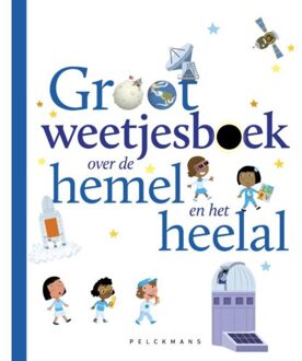 Pelckmans uitgevers Groot weetjesboek over de hemel en het heelal