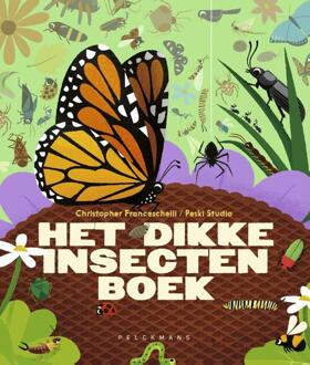 Pelckmans uitgevers Het Dikke Insectenboek - Christopher Franceschelli