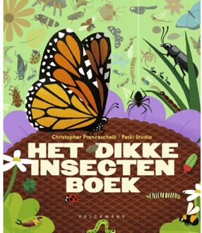 Pelckmans uitgevers Het Dikke Insectenboek - Christopher Franceschelli