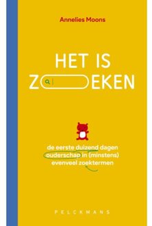 Pelckmans uitgevers Het Is Zoeken - Annelies Moons