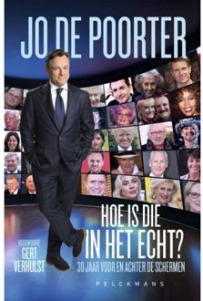 Pelckmans uitgevers Hoe Is Die In Het Echt? - Jo De Poorter