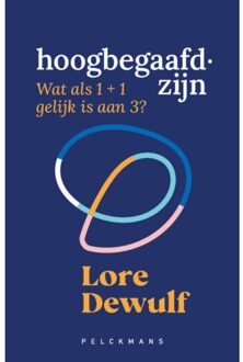 Pelckmans uitgevers Hoogbegaafd Zijn - Lore Dewulf