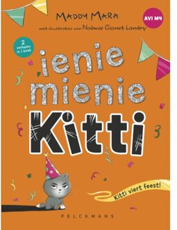 Pelckmans uitgevers Ienie Mienie Kitti: Kitti Viert Feest! - Maddy Mara