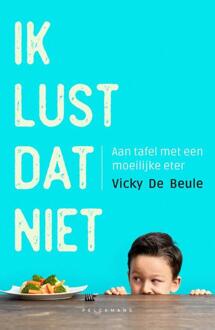 Pelckmans uitgevers Ik lust dat niet - (ISBN:9789464012125)