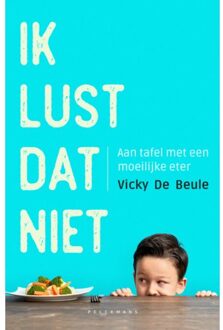 Pelckmans uitgevers Ik lust dat niet - (ISBN:9789464012125)