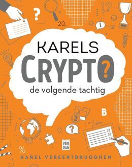 Pelckmans uitgevers Karels Crypto: de volgende tachtig - (ISBN:9789460019845)