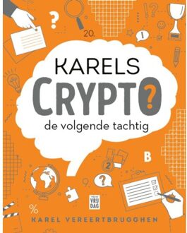 Pelckmans uitgevers Karels Crypto: de volgende tachtig - (ISBN:9789460019845)