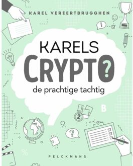 Pelckmans uitgevers Karels Crypto - Karel Vereertbrugghen