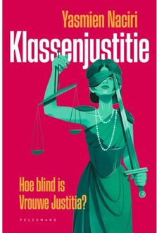 Pelckmans uitgevers Klassenjustitie - Yasmien Naciri