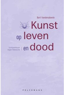 Pelckmans uitgevers Kunst Op Leven En Dood - Bart Vandenabeele