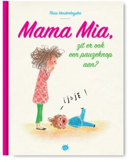 Pelckmans uitgevers Mama Mia - Thaïs Vanderheyden