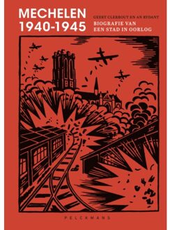 Pelckmans uitgevers Mechelen 1940-1945 - Geert Clerbout