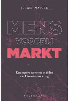 Pelckmans uitgevers Mens Voorbij Markt - Jurgen Masure