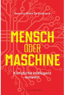 Pelckmans uitgevers Mensch Oder Maschine - Geertrui Mieke De Ketelaere