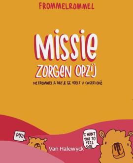 Pelckmans uitgevers Missie Zorgen Opzij - (ISBN:9789463830812)