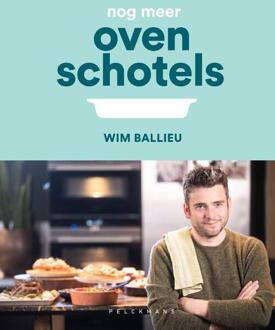 Pelckmans uitgevers Nog Meer Ovenschotels - Wim Ballieu