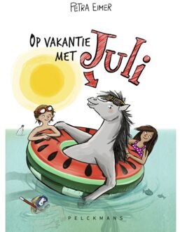 Pelckmans uitgevers Op Vakantie Met Juli - Petra Eimer