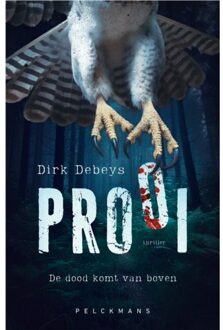Pelckmans uitgevers Prooi - Dirk Debeys