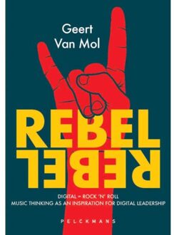 Pelckmans uitgevers Rebel Rebel - Geert van Mol