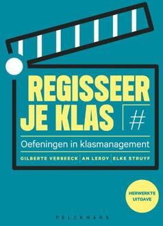 Pelckmans uitgevers Regisseer Je Klas - Gilberte Verbeeck