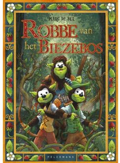 Pelckmans uitgevers Robbe Van Het Biezebos - Marc De Bel