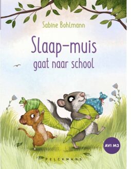 Pelckmans uitgevers Slaap-Muis Gaat Naar School - Sabine Bohlmann