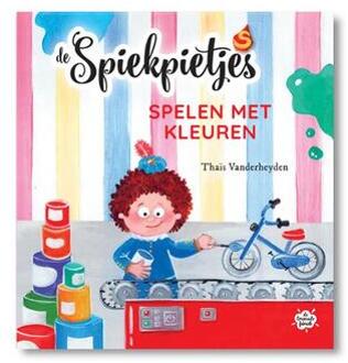 Pelckmans uitgevers Spelen Met Kleuren - De Spiekpietjes - Thaïs Vanderheyden