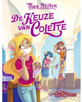 Pelckmans uitgevers Thea Stilton - De Keuze Van Colette - Thea Stilton