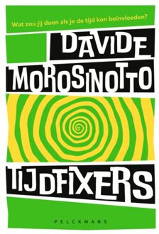 Pelckmans uitgevers Tijdfixers - Davide Morosinotto