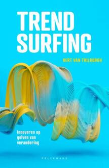 Pelckmans uitgevers Trendsurfing - Bert Van Thilborgh