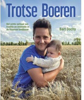 Pelckmans uitgevers Trotse Boeren - Bart Dochy