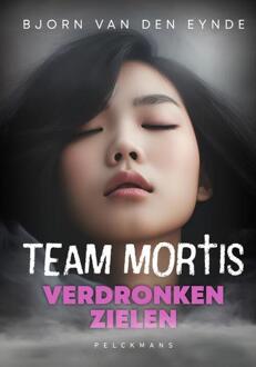 Pelckmans uitgevers Verdronken Zielen - Team Mortis - Bjorn Van den Eynde