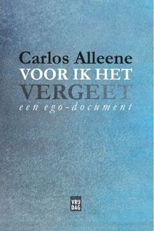 Pelckmans uitgevers Voor ik het vergeet - Carlos Alleene - 000