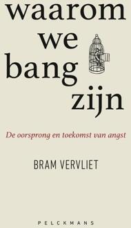 Pelckmans uitgevers Waarom we bang zijn - (ISBN:9789463832434)