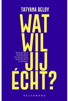 Pelckmans uitgevers Wat Wil Jij - Tatyana Beloy