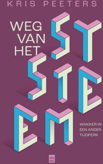 Pelckmans uitgevers Weg van het systeem - (ISBN:9789460019586)