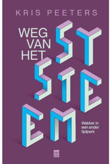 Pelckmans uitgevers Weg van het systeem - (ISBN:9789460019586)