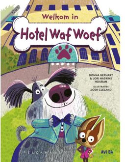 Pelckmans uitgevers Welkom In Hotel Waf Woef - Donna Gephart