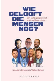 Pelckmans uitgevers Wie Gelooft Die Mensen Nog? - Hannelore Simoens