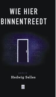 Pelckmans uitgevers Wie hier binnentreedt - Boek Hedwig Selles (9460013740)