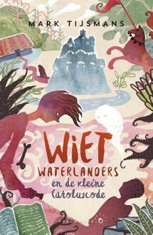 Pelckmans uitgevers Wiet waterlanders en de kleine Caroluscode - Boek Tijsmans Mark (9461315260)