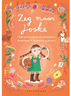 Pelckmans uitgevers Zeg Maar Joske - Marijke Guetens